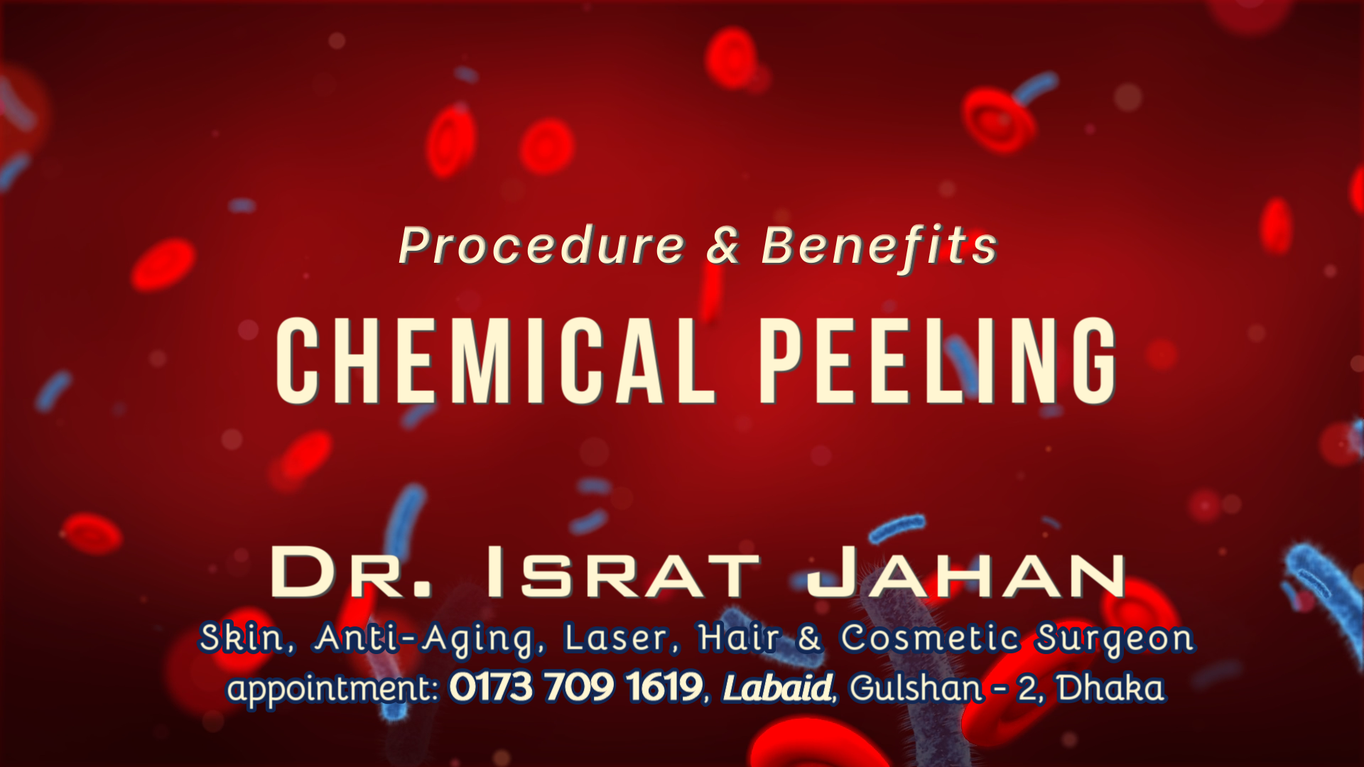 Four Layer Chemical Peel Procedure Benefits - Dr. Israt Jahan